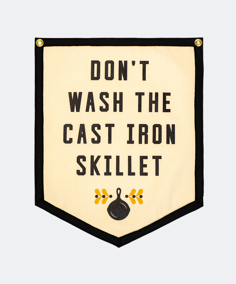 Don't Wash The Cast Iron Skillet Camp Flag